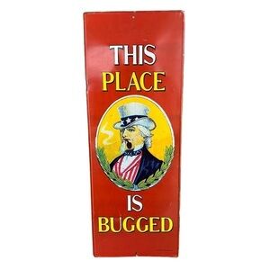 VTG 70s Political Tin Sign Sanford Heilner Uncle Sam Pipe This Place is Bugged